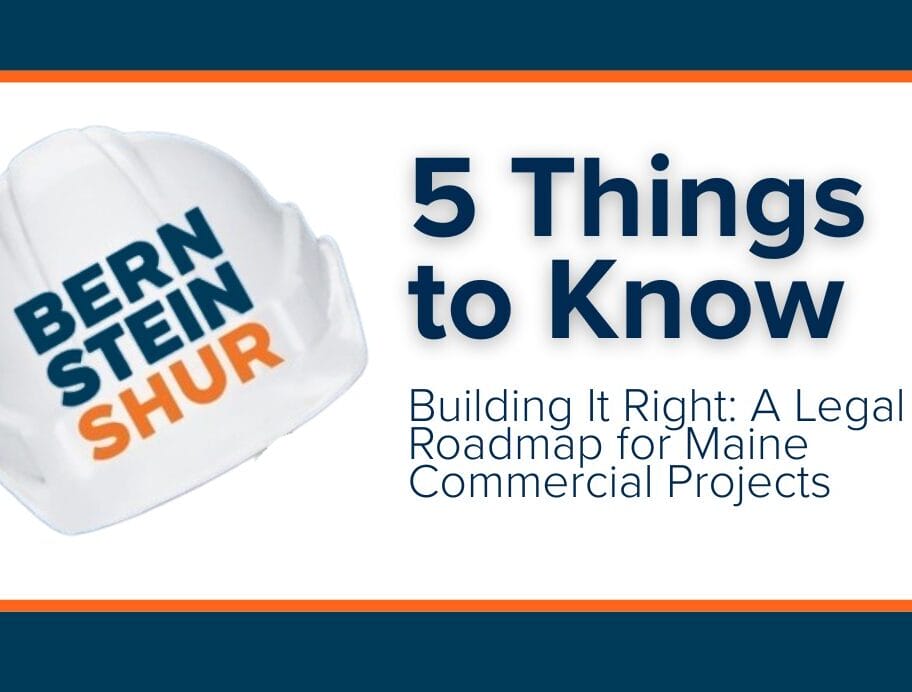 Building It Right: A Legal Roadmap for Maine Commercial Projects Webinar Series
